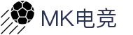 MK电竞-火力全开,竞创巅峰